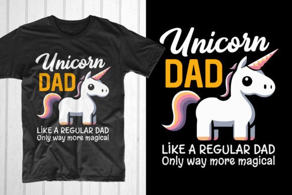 Unicorn Dad Like a Regular Dad Graphic T-shirt Designs By T-Shirt Pond