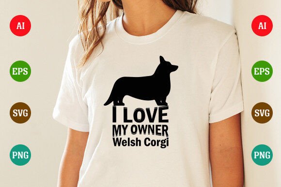 I LOVE MY OWNER Welsh Corgi T-Shirt Gráfico Designs de Camisetas Por Perfect Tees