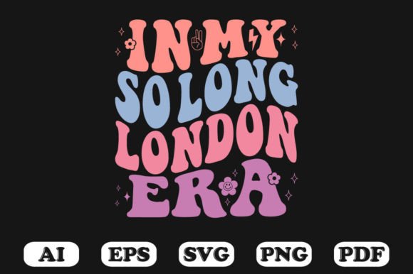 In My so Long London Era T-shirt Graphic Crafts By hosneara 4767