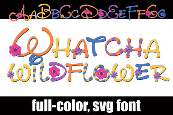 Whatcha Wildflower Color Fonts Font By Illustration Ink