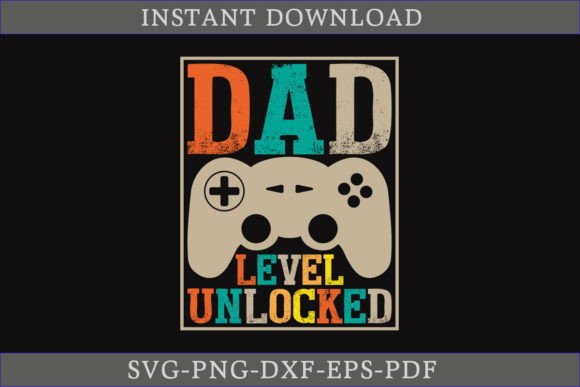 Dad Level Unlocked Father's Day Shirt Graphic Crafts By CraftDesign