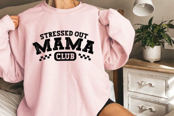Stressed out Mama Club,Mothers Day,mama Graphic T-shirt Designs By Creative_Artist