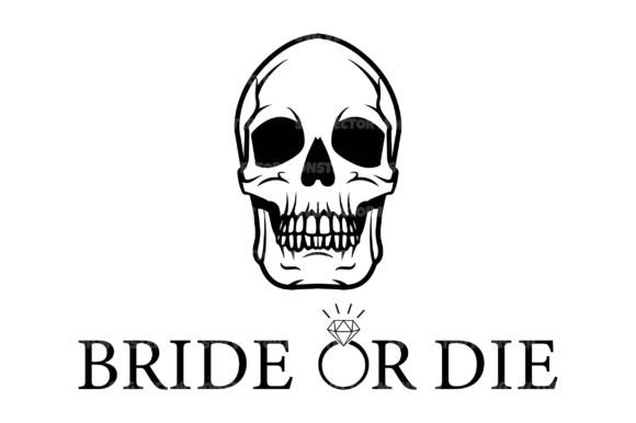 Bride or Die Svg Cut File Gráfico Manualidades Por svgvectormonster