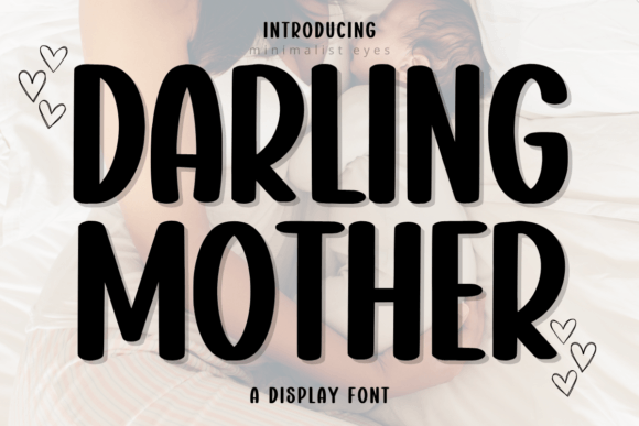Darling Mother Display Font By Minimalist Eyes