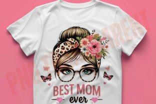 Best Mom Ever Mother's Day Png, Mama Png Graphic T-shirt Designs By DeeNaenon 1