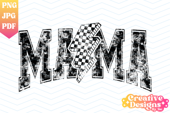 Mama Checkered Bolt Distressed PNG Graphic T-shirt Designs By CreativeDesignsByTsc