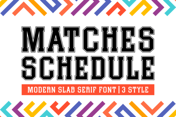 Matches Schedule Slab-Serif-Schriftarten Schriftart Von Jasm (7NTypes)