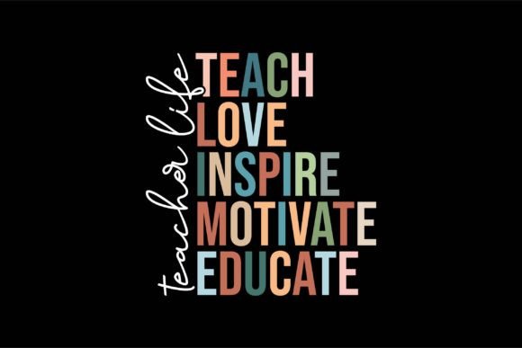 Teacher Life, Teach Love Inspire Motivat Illustration Designs de T-shirts Par Vintage Designs