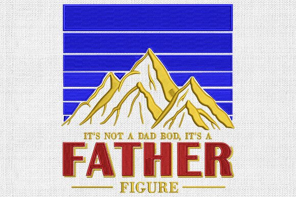 Dad Bod Embroidery Designs Father Figure Father's Day Embroidery Design By svgcronutcom