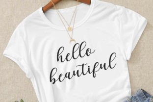 Hello Beautiful SVG - Cute Shirt Designs Grafica Illustrazioni Stampabili Di DreamingSVG 2