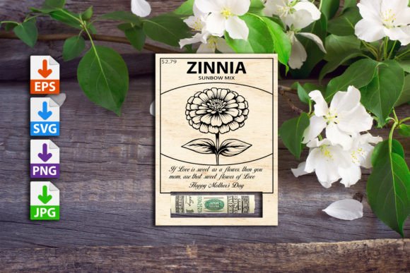 Zinnia Mothers Day Money Holder Graphic 3D SVG By linda.jacquet