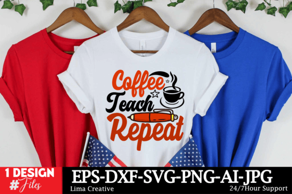 Coffee Teach Repeat  SVG Cut File Graphic T-shirt Designs By Lima Creative
