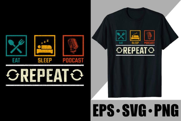 Eat Sleep Podcast Repeat (19) Illustration Designs de T-shirts Par Merch trends