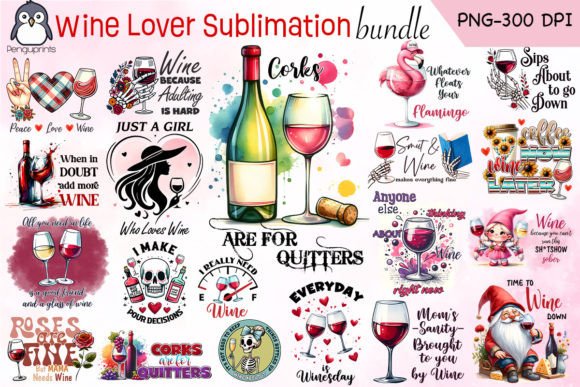 Wine Lover Sublimation Bundle Graphic Crafts By Penguprints