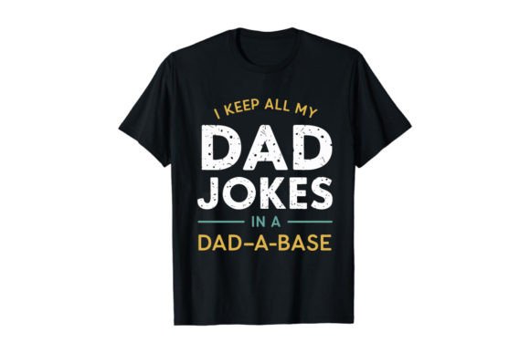 I KEEP ALL MY DAD JOKES..T Shirt Design3 Illustration Designs de T-shirts Par nobabsorkar1