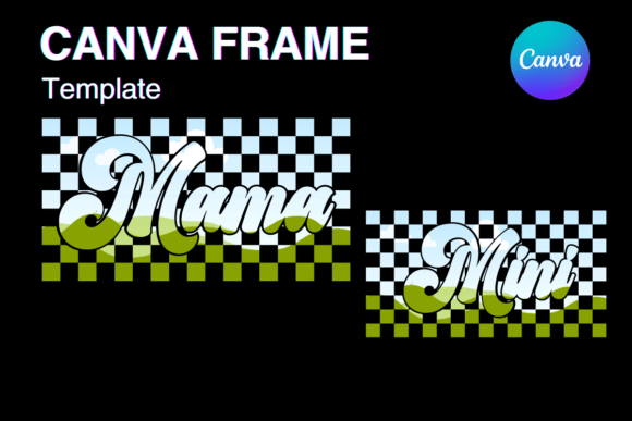 Mama Mini Retro Canva Frame Checkered Gráfico Plantillas de Impresión Por Canva Frame Template
