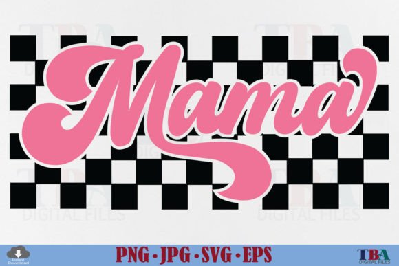 Mama SVG, Retro Checkered Mom PNG Design Graphic T-shirt Designs By TBA Digital Files