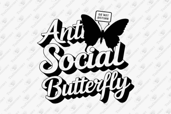 Anti Social Butterfly Introvert Anxiety Graphic T-shirt Designs By TeeDesignery