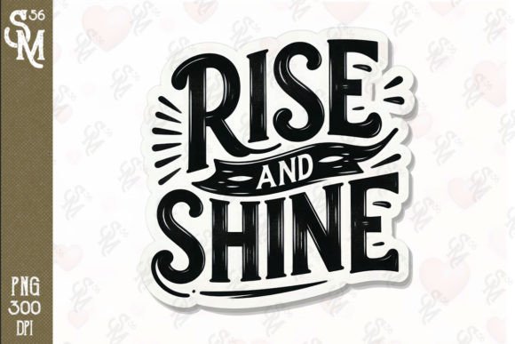 Rise and Shine Clipart PNG Graphics Graphic Crafts By StevenMunoz56