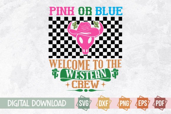 Pink or Blue Welcome to the Western Crew Gráfico Plantillas de Impresión Por svgstudiodesignfiles