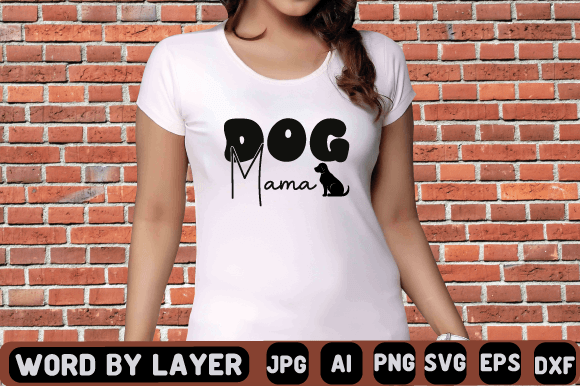 Dog Mama Svg Design Graphic T-shirt Designs By CraftZone