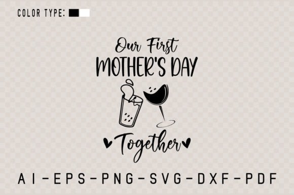 Our First Mother’s Day Together SVG Gráfico Manualidades Por TheCreativeCraftFiles