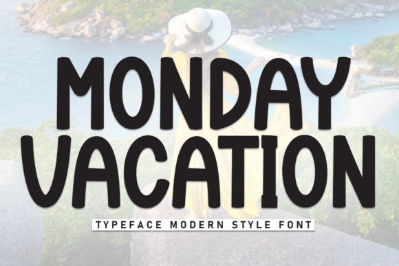 Monday Vacation Sans Serif Font By william jhordy