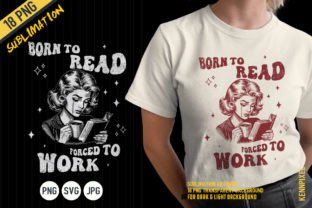 Born to Read Forced to Work Bookish Shir Graphic T-shirt Designs By kennpixel 1