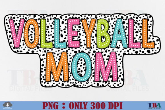 Volleyball Mom PNG Dalmatian Dots Mama Grafika Projekty Koszulek Przez TBA Digital Files