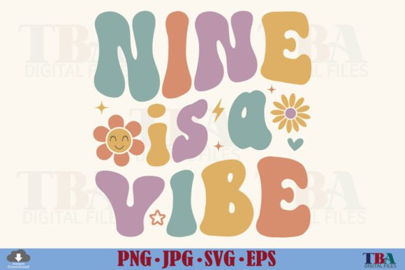 9 Birthday Girl, Nine is a Vibe SVG, 9th Gráfico Diseños de Camisetas Por TBA Digital Files