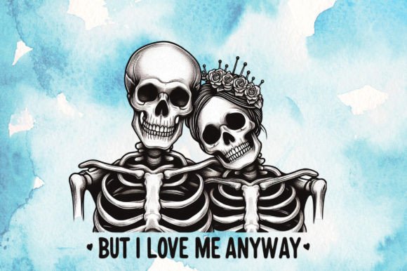 But I Love Me Anyway Graphic Crafts By Creative Home