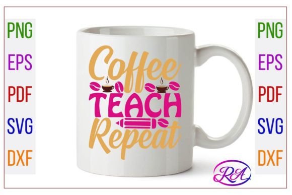 Coffee Teach Repeat T-Shirt Graphic Print Templates By RoziFashion