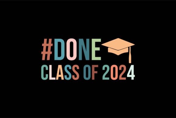 #Done Class of 2024 Illustration Designs de T-shirts Par SgTee