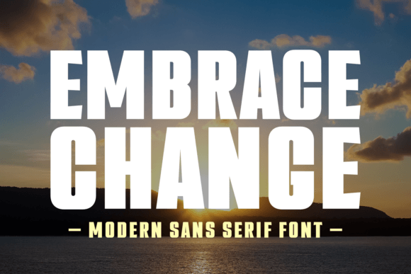 Embrace Change Sans Serif Font By Riman (7NTypes)