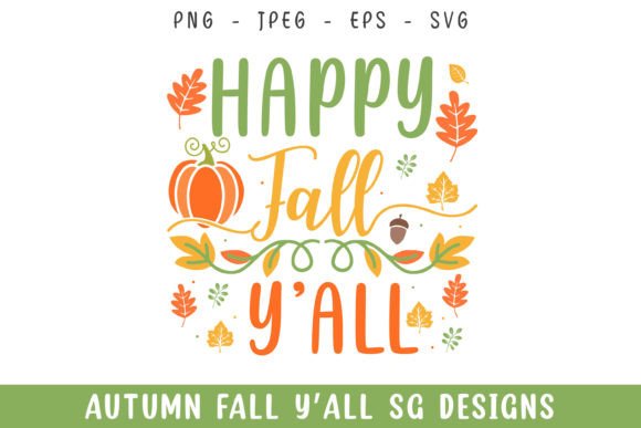 Happy Fall Y'all Autumn Fall Design Svg Gráfico Plantillas de Impresión Por rahnumaat690