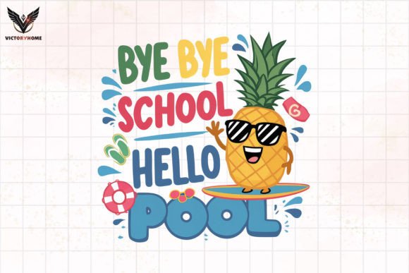 Bye Bye School Hello Pool Clipart PNG Grafika Rękodzieła Przez VictoryHome
