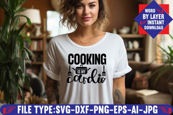 Cooking is My Cardio Svg Design Graphic T-shirt Designs By SvgHouse