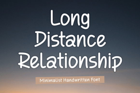 Long Distance Relationship Script & Handwritten Font By Creative Fabrica Fonts