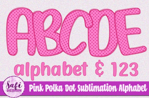 Pink Polka Dot Sublimation Alphabet Graphic Crafts By Safi Designs