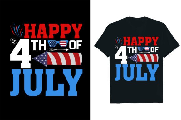 Happy 4th of July .. Graphic T-shirt Designs By Rextore