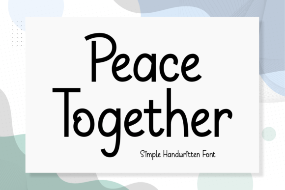 Peace Together Script & Handwritten Font By Creative Fabrica Fonts