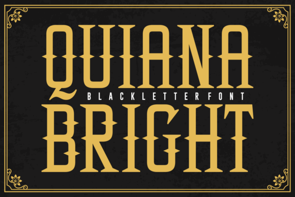 Quiana Bright Blackletter Font By Creative Fabrica Fonts