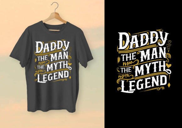 Daddy the Man the Myth Legend T-shirt Illustration Designs de T-shirts Par Mazid's Variation