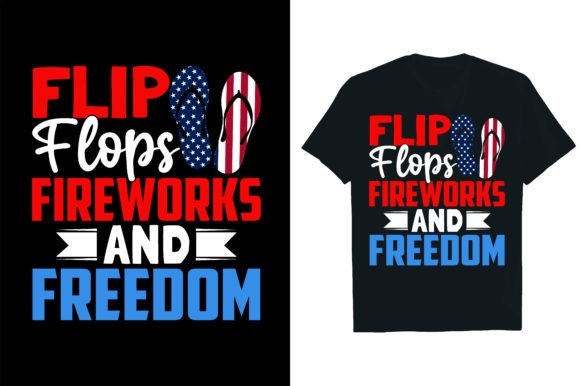FLIP FLOPS FIREWORKS and FREEDOM Grafik T-shirt Designs Von Rextore
