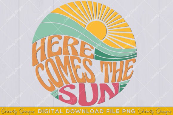 Here Comes the Sun Vacation Retro Summer Graphic T-shirt Designs By Celebrity Designs