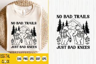 No Bad Trails Just Bad Knees Hiking Bear Illustration Artisanat Par Digital Click Store 1