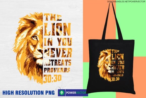 The Lion in You Never Retreats Graphic Crafts By PowerVECTOR