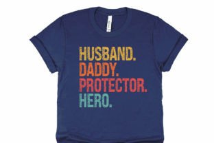 Fathers Day Husband Daddy Protector Hero Afbeelding T-shirt Designs Door Premium Digital Files 3