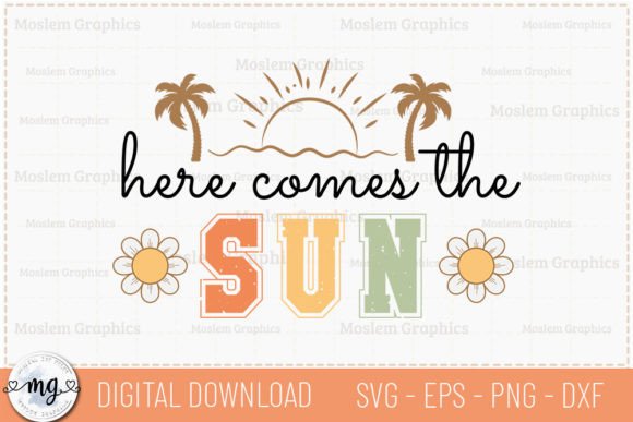 Here Comes the Sun - Retro Summer SVG Afbeelding Crafts Door Moslem Graphics