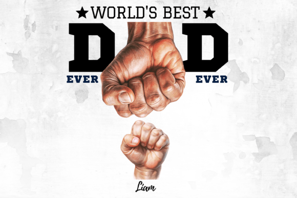 World's Best Dad Ever PNG Graphic Illustrations By designfly